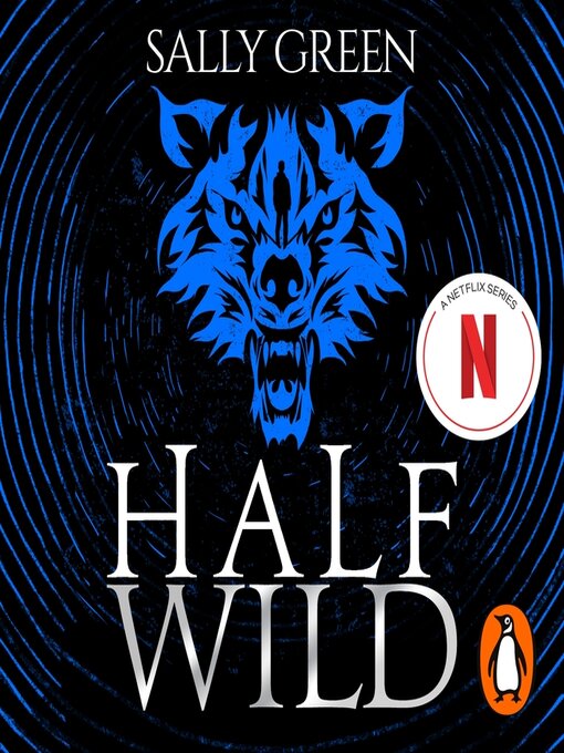 Title details for Half Wild by Sally Green - Available